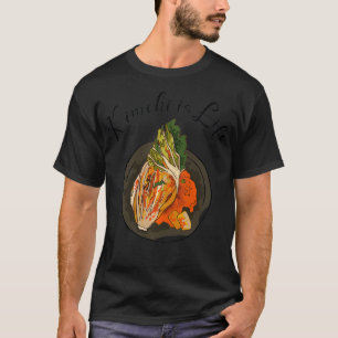 T-shirt Amusant Kimchi est la vie
