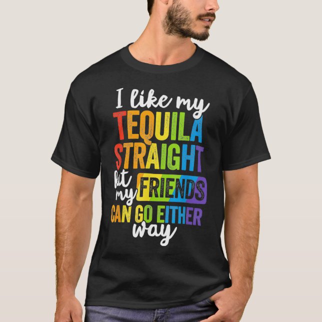 T-shirt Amusant LGBT Ally Cadeau Tequila Droite Amis Go E (Devant)