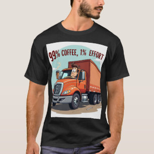 T-shirt amusant Lover café : 99% café 1% effort