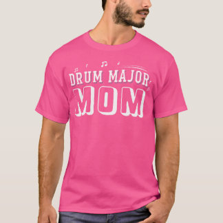 T-shirt Amusant Marching Band T Shirts Drum Major Maman Pe