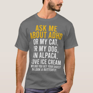 T-shirt Amusant Me Demandez À Propos De Adhd Autism Mental