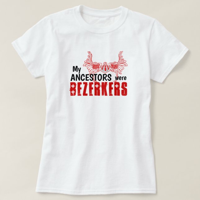 T-shirt Amusant "Mes Ancêtres Étaient Berserkers" (Design devant)