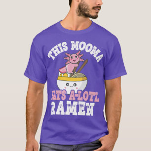 T-shirt Amusant Mooma Ramen Axolotl Pun Ce Mooma Mange Un 