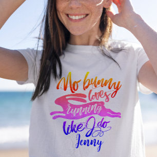 T-Shirt Amusant Motivation rose pourpre Run Bunny Script