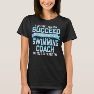 T-shirt Amusant Nage Coach Mème - Funny Swimmer Dire