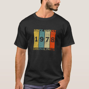 T-shirt Amusant Né En Août 1978 Pièces Originales Plaisant