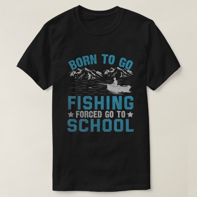 T-shirt Amusant Né Pour Aller Pêcher Basse Cadeau Poisson  (Design devant)