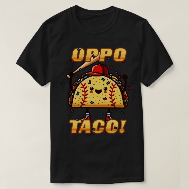 T-shirt Amusant OPPO TACO Baseball softball Player Fan Hom (Design devant)