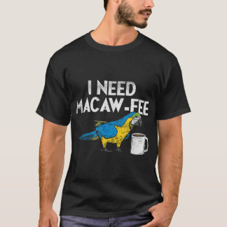 T-shirt Amusant Parrot Macaw Et Café I Scarlet Macaw Owne