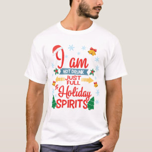 T-shirt Amusant pas bu plein esprit de vacances Noël