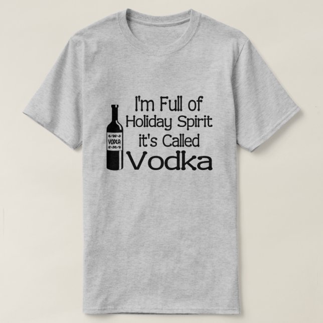 T-shirt Amusant Plein de Noël Vacances Vodka Spirit (Design devant)