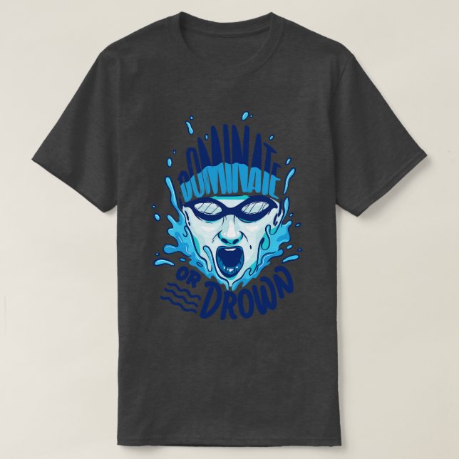 T-shirt Amusant Polo d'eau de natation Dominez ou noyer ca (Design devant)