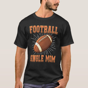 T-shirt Amusant Single Maman Américain Football Joueur Spo