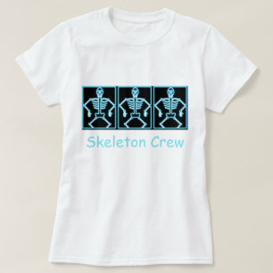 T-shirt amusant "Skeleton Crew"