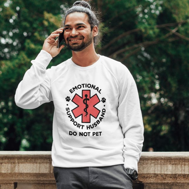 T-shirt Amusant Soutien Émotionnel Mari Ne Pas Pet Chemise (Funny Emotional Support Husband Do Not Pet SweetShirt)