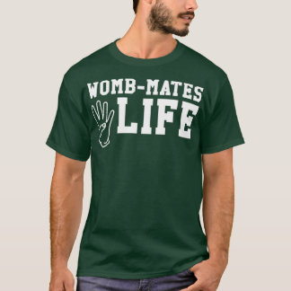 T-shirt Amusant Twin Design WombMates 4 Life 