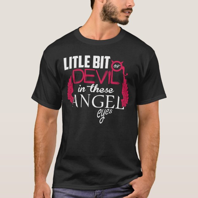 T-shirt Amusant Un Petit Angel Un Peu Mal Les Yeux Diables (Devant)