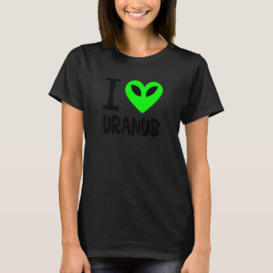 T-shirt Amusant Uranus Gag Space Planet I Love Uranus