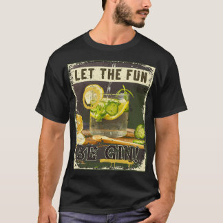 T-shirt Amusant Vintage Laissez le plaisir être le bon par