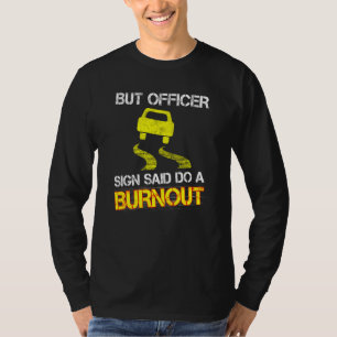 T-shirt Amusant Voiture Enthousiaste Mais Officier Le Sign