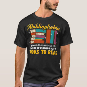 T-shirt Amusante Abibliophobie Définition Aimer à lire le