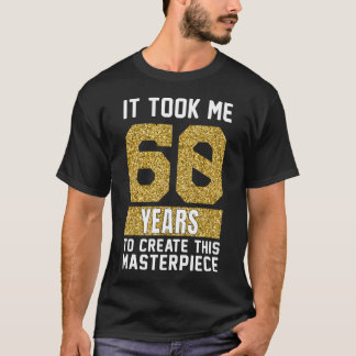 T-shirt Amusante blague de 60 ans, cadeau de sac d'anniver
