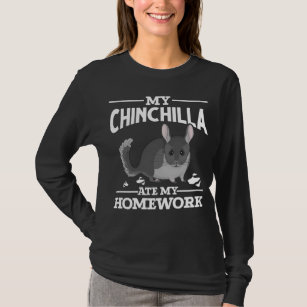 T-shirt Amusante Chinchilla Lover Homework Plaisanter