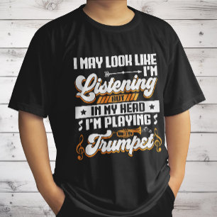 T-shirt Amusante écoute dans ma tête Je joue à la trompett