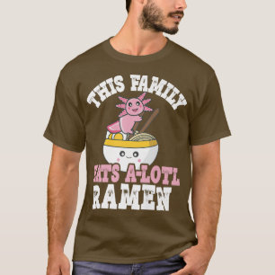 T-shirt Amusante Famille Ramen Axolotl Pun Cette Famille M