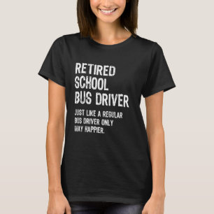 T-shirt Amusante Retraite Conducteur de l'autobus scolaire