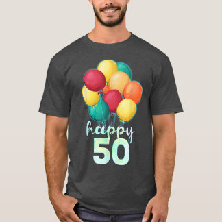 T-shirt Amusants Joyeux 50 ans Ballons colorés 50e anniver
