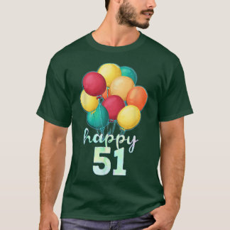 T-shirt Amusants Joyeux 51 ans Ballons colorés 51e anniver
