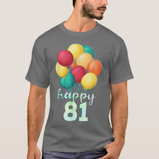 T-shirt Amusants Joyeux 81 ans Ballons colorés 81e naissan