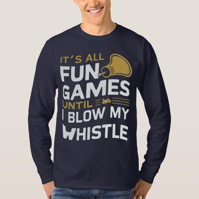 T-shirt Amusement et Jeux Arbitre Whistle Citations Design (Devant)