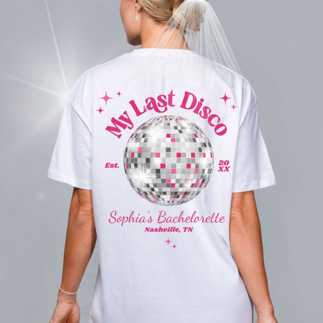 T-shirt Amusez Mon Dernier Mariage de mariée de la disco B (Fun hot pink Last Disco theme personalized bride name white bachelorette party weekend t-shirt back)