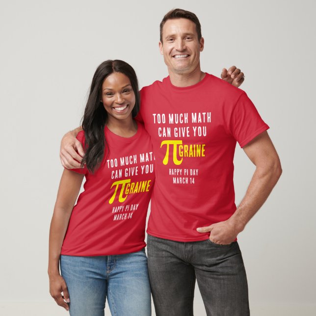T-shirt Amusez-vous TROP Pi Day (Unisexe)