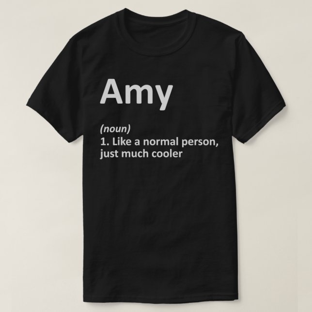 T-shirt AMY Définition Nom personnalisé Funny Birthday Gi (Design devant)