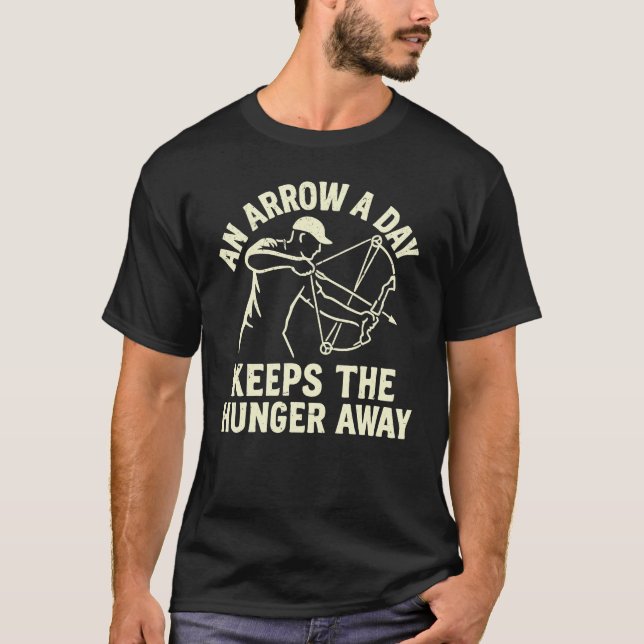 T-shirt An Arrow a Day Keeps the Hunger Away Bowfishing (Devant)
