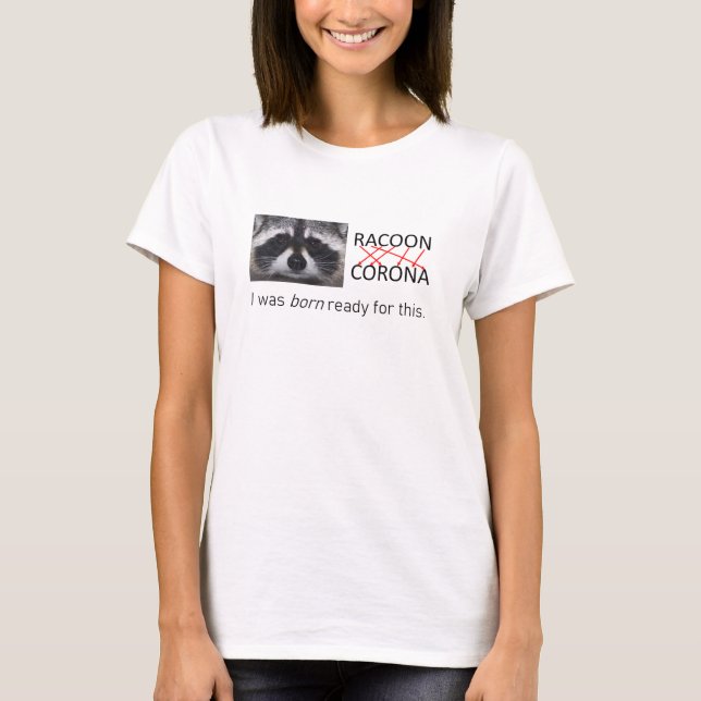 T-shirt Anagramme raccoon Corona l'a reçu 19 faire le masq (Devant)