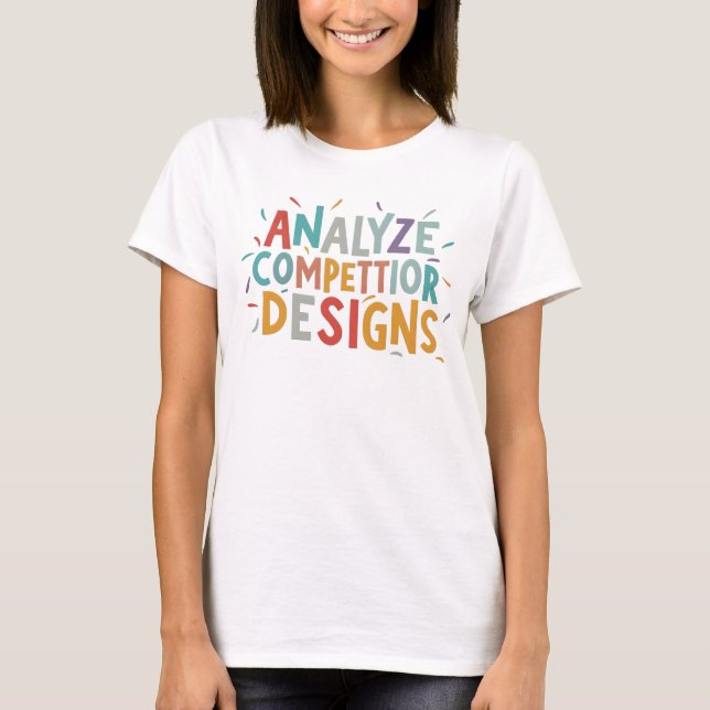 T-shirt Analyser les conceptions concurrentes, Compétitive (Devant)