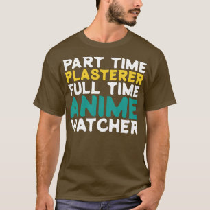 T-shirt Analyseur à temps partiel Observateur à temps plei