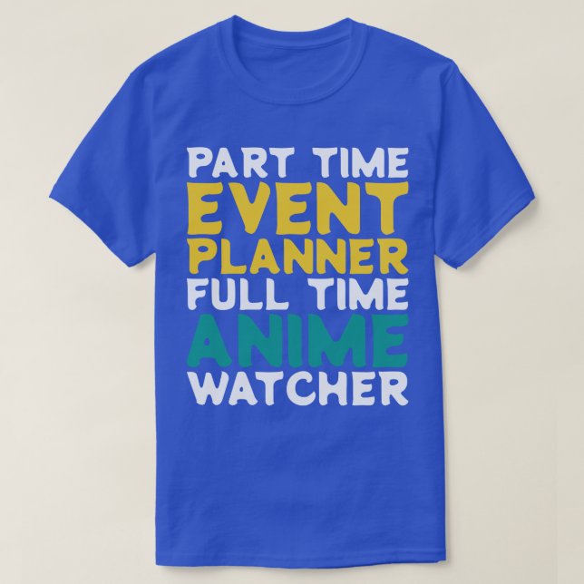 T-shirt Analyseur d'événements à temps partiel (Design devant)