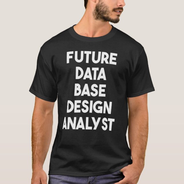 T-shirt Analyste de base de données future (Devant)