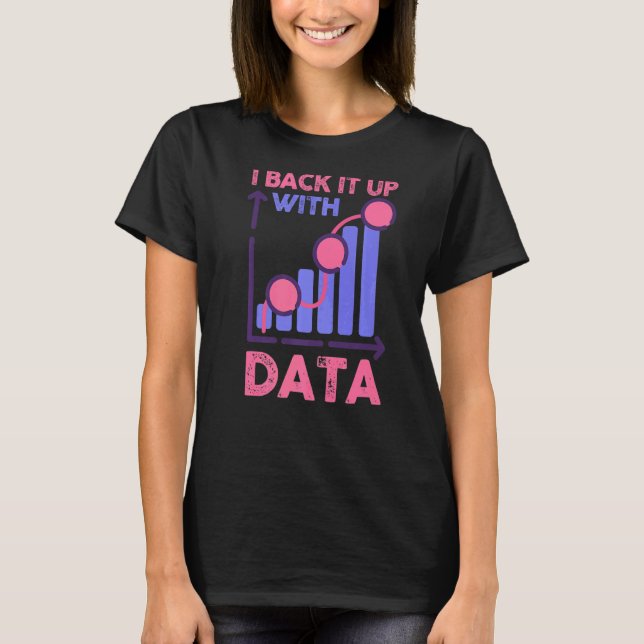 T-shirt Analyste De Comportement Analyste De Données Je Le (Devant)
