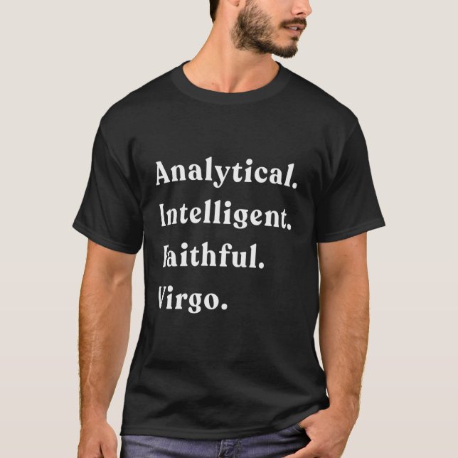 T-shirt Analytique Intelligent Faithful Virgo Horoscope Zo (Devant)