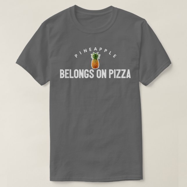 T-shirt Ananas Appartient Sur Pizza Tdrôle Pizza Pie Pie P (Design devant)