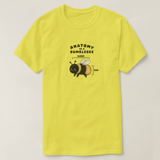 T-shirt Anatomie drôle d'un bumblebee Blebee Bum Mignon  (Design devant)