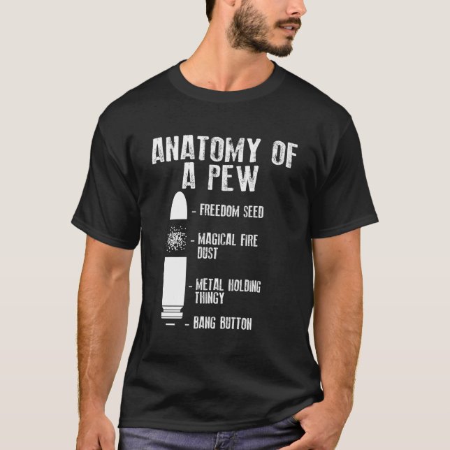 T-shirt Anatomie D'Un Pew Drôle Arme Gun Cadeau Inviolable (Devant)