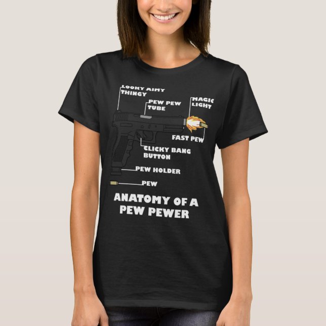 T-shirt Anatomie d'un Pew Pewer Funny 2ème amendement Gun  (Devant)