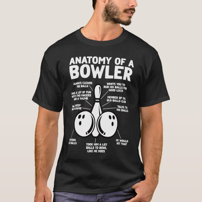 T-shirt Anatomy of a Bowler  Bowling Father's Day Dad Men (Devant)
